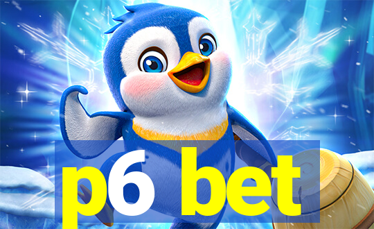 p6 bet
